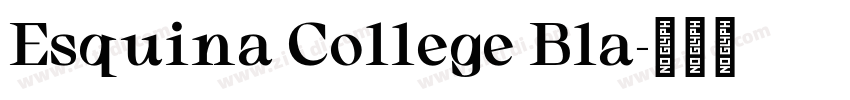 Esquina College Bla字体转换